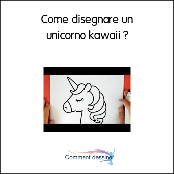 Come disegnare un unicorno kawaii